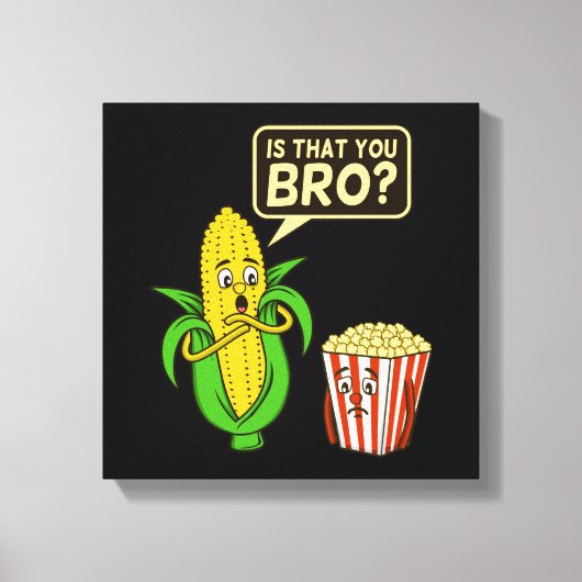 Popcorn is dat je je verkoopt... canvas afdruk (Voorkant)