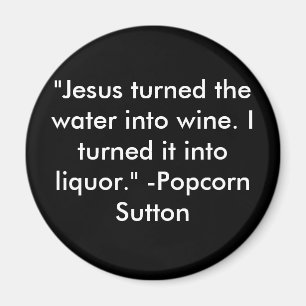 Popcorn Sutton Magneet
