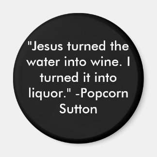 Popcorn Sutton Magneet