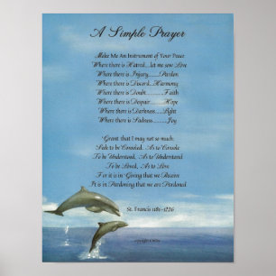 POPE FRANCIS=ST. FRANCIS SIMPLE PRAYER=Dolphins Poster
