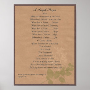 POPE FRANCIS=ST. FRANCIS SIMPLE PRAYER=Organic Poster