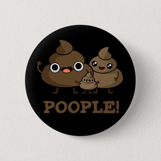 Popeople Funny Poop Pun Dark BG Ronde Button 5,7 Cm (Voorkant)
