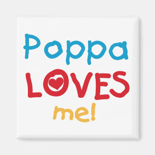 Poppa Loves Me T-shirts en geschenken Magneet