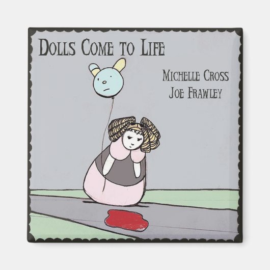 Poppen Kom tot leven: mystery puddle (2 "x2") Magneet (Voorkant)