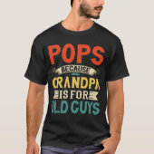 Poppen omdat opa voor Oude jongens Vaderdag is T-shirt (Voorkant)