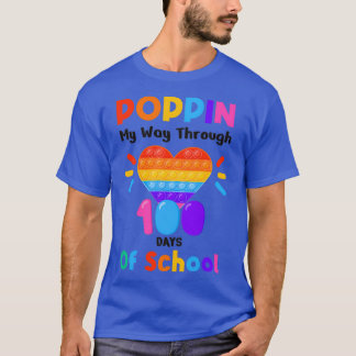 Poppin in my Way Through 100 Days Funny 100th Day  T-shirt