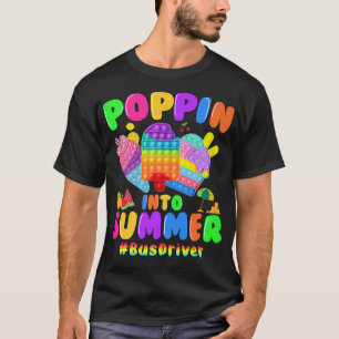 Poppin in Summer Pop De laatste dag van schoolbus T-shirt