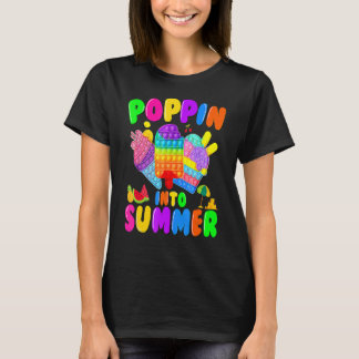 Poppin Into Summer Cream Last Day Of School Teache T-shirt