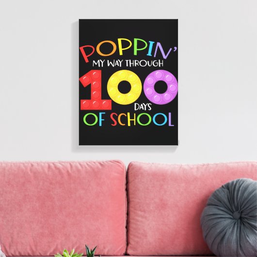 Poppin mijn weg door 100 schooldagen canvas afdruk (Insitu (Woonkamer))