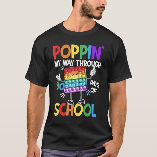 Poppin' My Way Through 100 Days Of School Fidget 1 T-shirt (Voorkant)