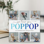 Poppop Fête des pères Photo Collage Plaque<br><div class="desc">Plaque photo élégante du grand-père avec le dicton "We love you poppop",  6 photos de famille à remplacer par les vôtres,  et les noms des enfants.</div>