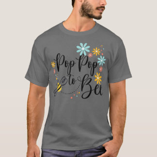 PopPop To Bee, Cute Pregnancy Announcement For Pop T-shirt