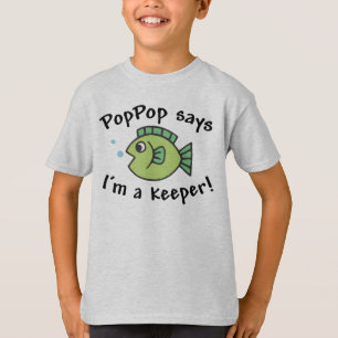 PopPop zegt dat ik een keeper ben! T-shirt