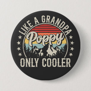Poppy als een opa alleen koelere retro-ronde ronde button 7,6 cm