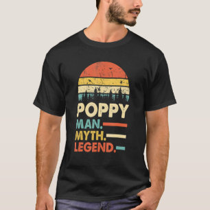 Poppy Het Man De mythe De legende voor opa T-shirt