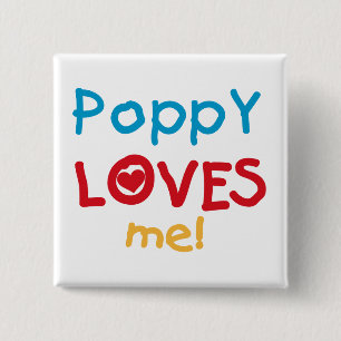 Poppy Loves Me T-shirts en geschenken Vierkante Button 5,1 Cm