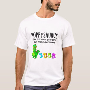 Poppysaurus als een normale opa maar Geweldige T-shirt