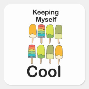 Popsicle Houd Me Koel Zomer Vierkante Sticker