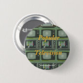 Populaire televisie-Button Ronde Button 5,7 Cm (Voorkant /achterkant)