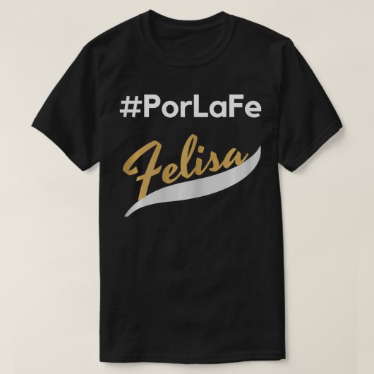 Por La Fe Felisa T-shirt (Design voorkant)