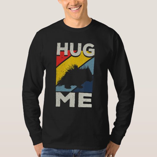 Porcupine Hugs Hug Me T-shirt (Voorkant)