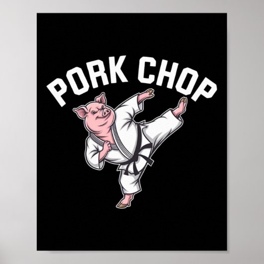 Pork Chop - Funny Pig Karate Pun  Poster (Voorkant)