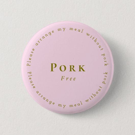 Pork-Free Request Badge, Light pink Ronde Button 5,7 Cm (Voorkant)