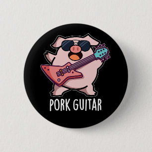 Pork Guitar Funny Rock Guitar Pig Donk BG Ronde Button 5,7 Cm