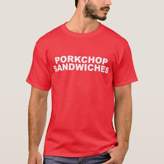 PORKCHOP SANDWICHES T-SHIRT (Voorkant)