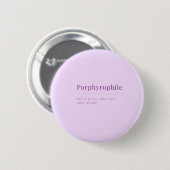 Porphyrophile: Lavendel Button voor Paarse liefheb (Voorkant /achterkant)
