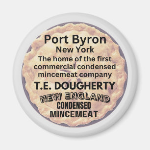 Port Byron, New York Home of Commercial Mincemeat Magneet