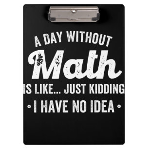 Porte-bloc a day withoumatis like just kidding i have