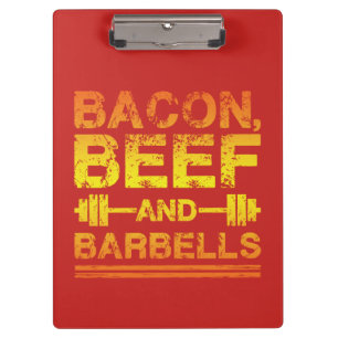 Porte-bloc Bacon, Boeuf, Barbells - Gym Working Motivational