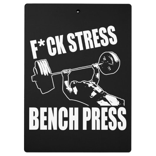Porte-bloc BENCH PRESS, F*CK STRESS - Exercice Motivational (Dos)