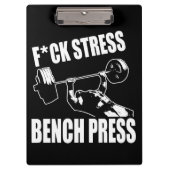 Porte-bloc BENCH PRESS, F*CK STRESS - Exercice Motivational (Devant)