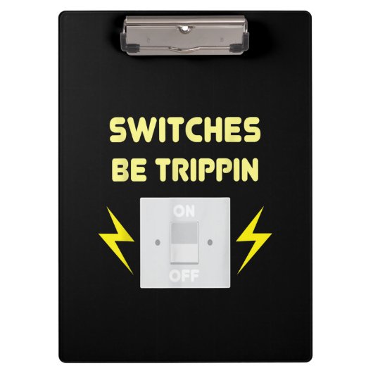 Porte-bloc Commutateurs Be Trippin - Cadeau Électricien (Devant)