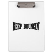 Porte-bloc Continuez à rebondir. (Devant)