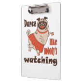 Porte-bloc Danse comme personne ne regarde poule Carlin chien (Gauche)