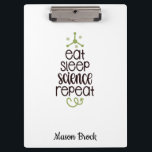 Porte-bloc Funny Science Student Cadeau scolaire personnalisé<br><div class="desc">Ce drôle design "Eat Sleep Science Repeat" est parfait pour les étudiants de toutes les classes ! Peut être personnalisé avec le nom de votre enfant. Idéal pour le cadeau de retour à l'école,  cadeau d'anniversaire pour enfants et autres cadeaux de vacances.</div>