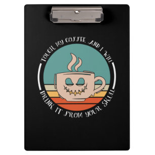 Porte-bloc Halloween Touch My Coffee And I Will Xmas