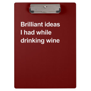 Porte-bloc Idées brillantes que j'ai eues en buvant du vin