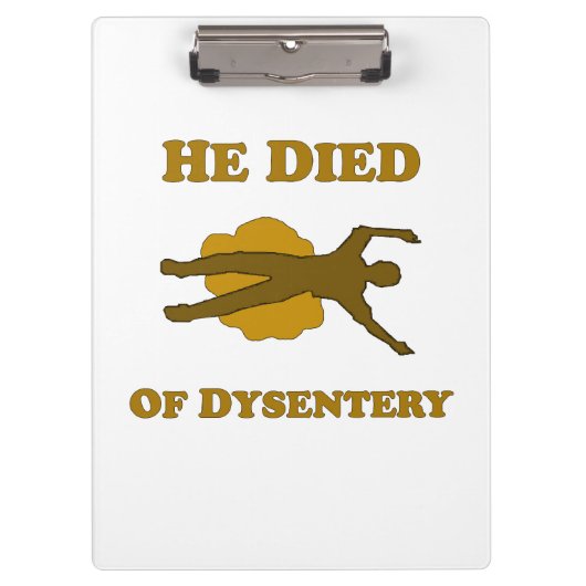 Porte-bloc Il Est Mort De Dysenterie (Devant)