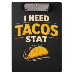 Porte-bloc J'ai besoin de tacos immédiatement