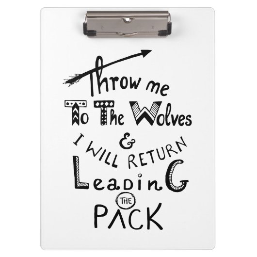 Porte-bloc Jetez-moi aux loups ! Citation motivante (Devant)