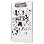 Porte-bloc Life is Better With a Cat quote slogan (Gauche)
