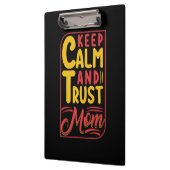 Porte-bloc Mother Gift Keep Calm And Trust Maman (Gauche)