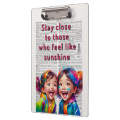 Porte-bloc Stay Close to those who feel like Sunshine (Gauche)