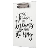 Porte-bloc Suivez Vos Rêves. Ils Connaissent Le Chemin. (Gauche)