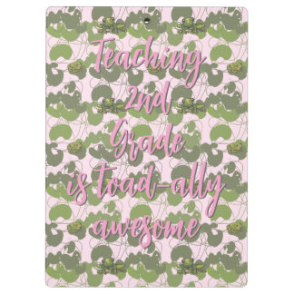 Porte-bloc Teaching 2nd Grade is Toad-ally awesome Clipboard