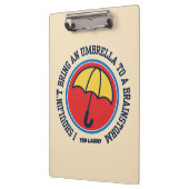 Porte-bloc Ted Lasso | Ne devrait pas apporter le parapluie p (Gauche)